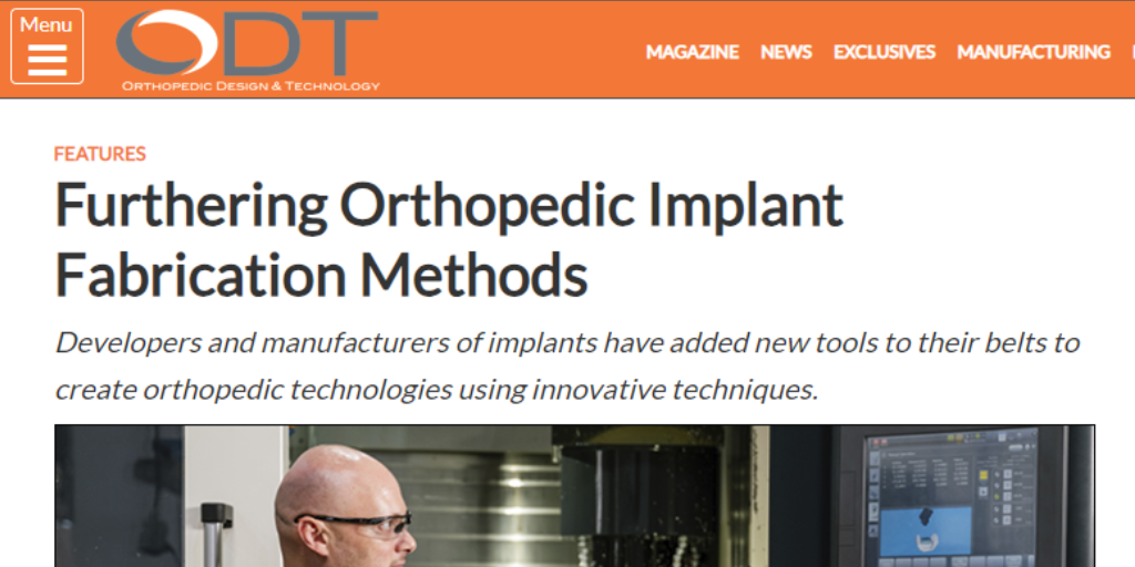 Furthering Orthopedic Implant Fabrication Methods